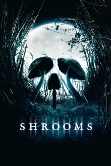 Shrooms - Im Rausch des Todes